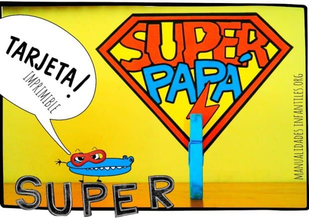 tarjeta de super papa para el dia del padre